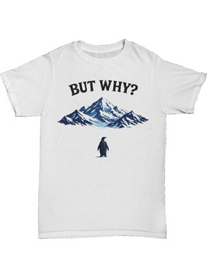 L'eivor Ama Neden? Nihilist Penguen Baskılı Unisex Pamuk T-Shirt