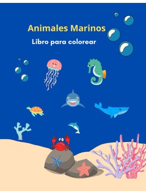 Valor Animales Marinos Libro De Colorear Para Niños De Entre 3 - 9 Años (Spanish Edition)