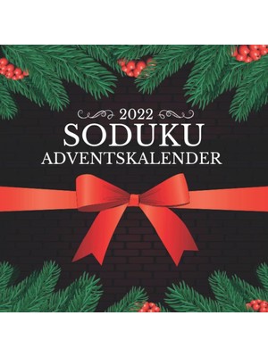Valor Independently Published Sudoku Adventskalender Für Erwachsene: Weihnachtskalender Für 24 Tage Rätse