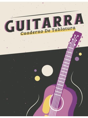 Valor Independently Published Cuaderno De Tablatura Guitarra Guitarra Seis Cuerdas: Ideal Para Músicos, P