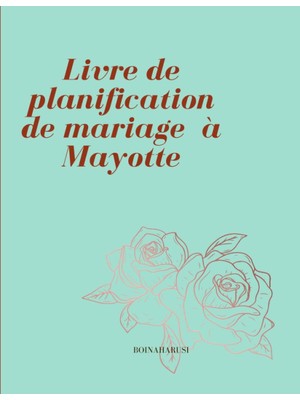 Valor Independently Published Livre De Planification De Mariage Mayotte : Carnet De Mariage À Compléter |