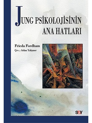 Jung Psikolojisinin Ana Hatları