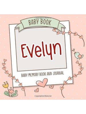 Valor Baby Book Evelyn - Baby Memory Book And Journal: Personalized Newborn Gift, Album For Memories And