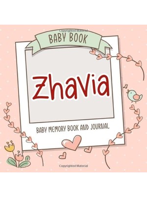 Valor Baby Book Zhavia - Baby Memory Book And Journal: Personalized Newborn Gift, Album For Memories And