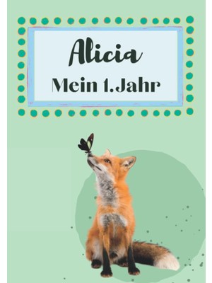 Valor Independently Published Alicia- Mein Erstes Jahr: Supersüßes Babyalbum Personalisiert Für Alicia. M