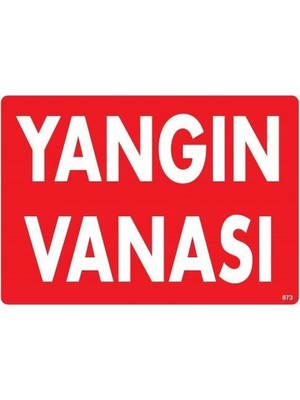 Vexor Yangın Vanası Uyarı Levhası 25X35 KOD:873