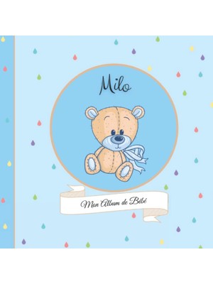 Meks Independently Published Milo - Mon Album De Bébé: 21X21CM - Format Carré Nounours Bleu - Personnali