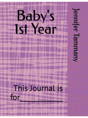 Meks Independently Published Baby's 1st Year Baby Journal