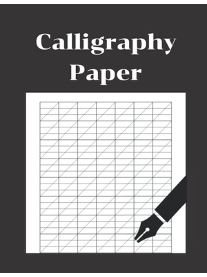 Meks Independently Published Calligraphy Paper: 120 Sheet Pages:calligraphy Practive Paper And Workbook