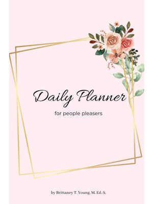 Meks Daily Planner For People Pleasers