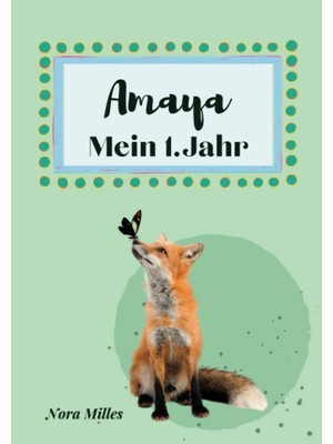 Meks Amaya- Mein Erstes Jahr: Supersüßes Babyalbum Personalisiert Für Amaya. Mit Total Schnuckeligen Tie