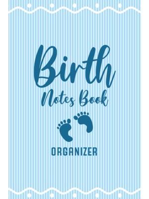 Meks Independently Published Birth Notes Book: Keepsake Birth Log And Organizer For Midwife | Keep Track
