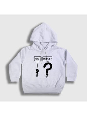 Presmono Unisex Çocuk Beyaz Wait What Kapüşonlu Sweatshirt