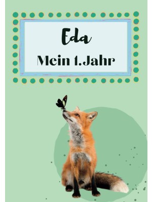 Valor Eda- Mein Erstes Jahr: Supersüßes Babyalbum Personalisiert Für Eda. Mit Total Schnuckeligen Tieren-