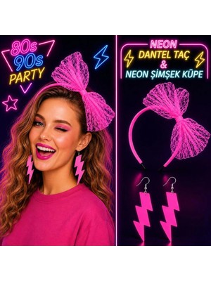 Ematcrt Mey Ithalat® Neon Pembe Dantel Taç ve Şimşek Küpe 80&amp;#39;ler 90&amp;#39;lar Parti Seti