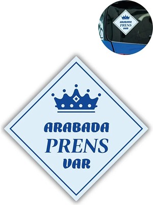 "arabada Prens Var" Stickerı – 10X10 cm Araba Camı Uyarı Etiketi