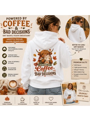 Tişört Kodu Powered By Coffee & Bad Decisions Sırt Baskılı Kadın Sweatshirt