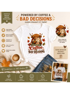 Tişört Kodu Powered By Coffee & Bad Decisions Kadın Straight Fit Tişört