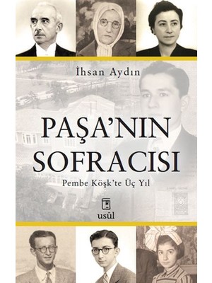 Paşa’nın Sofracısı Pembe Köşk’te Üç Yıl