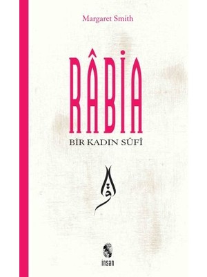 Bir Kadın Sufi: Rabia