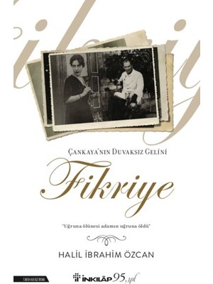 Çankaya'nın Duvaksız Gelini Fikriye