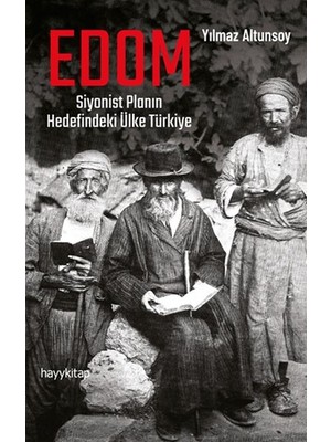 Edom: Siyonist Planın Hedefindeki Ülke Türkiye