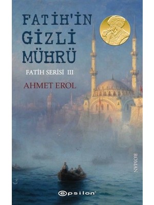 Fatihin Gizli Mührü Fatih Serisi 3
