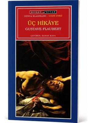 Bordo Siyah Yayınları Gustave Flaubert-Üç Hikaye
