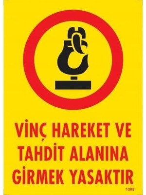 Fırsatkolik Mey Ithalat® Vinç Hareket ve Tahdit Alanına Girmek Yasaktır Levhası 25X35 KOD:1305