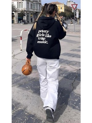 Touz Moda Pretty Girls Like Trap Music Unisex Oversize Hoodie