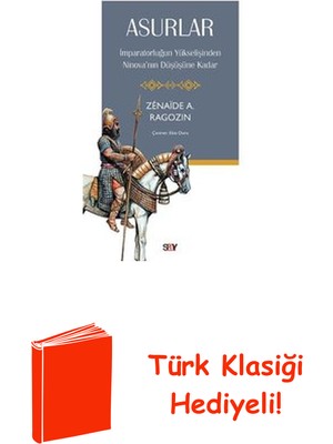 Say Asurlar - Imparatorluğun Yukselişinden Ninova'n... + Türk Klasiği Hediye