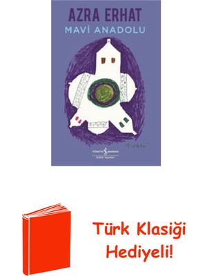 İş Bankası Kültür Yayınları Mavi Anadolu + Türk Klasiği Hediye