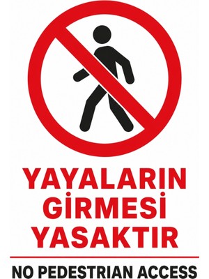Ti Play Yayaların Girmesi Yasaktır 35X50CM Pvc Isg Levha
