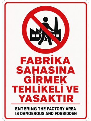 Ti Play Fabrika Sahasına Girmek Tehlikeli ve Yasaktır 35X50CM Pvc Isg Levha