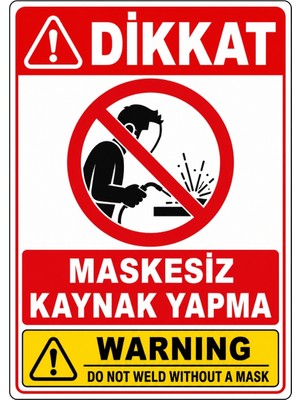 Ti Play Dikkat Maskesiz Kaynak Yapma 35X50CM Pvc Isg Levha