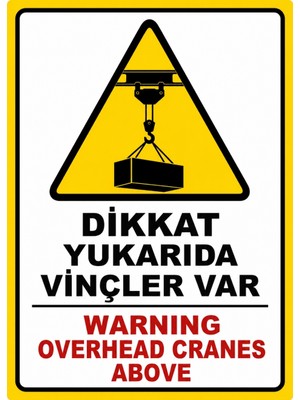 Ti Play Dikkat Yukarıda Vinçler Var 35X50CM Pvc Isg Levha