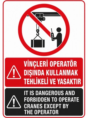 Ti Play Vinçleri Operatör Dışında Kullanmak Tehlikeli ve Yasaktır 35X50CM Pvc Isg Levha