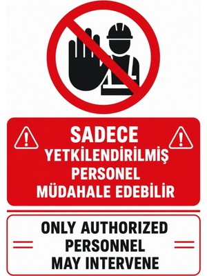 Ti Play Sadece Yetkilendirilmiş Personelmüdahale Edebilir 35X50CM Pvc Isg Levha