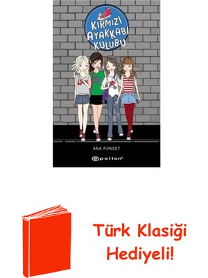 Epsilon Yayınevi Kırmızı Ayakkabı Kulübü + Türk Klasiği Hediye