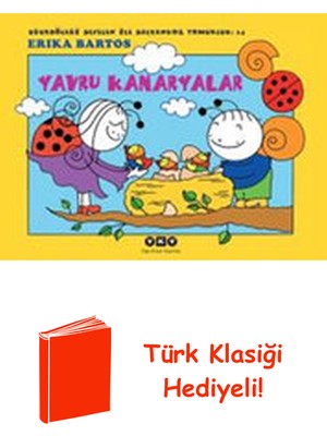 Yapı Kredi Yayınları Yavru Kanaryalar 14-Uğurböceği Seve + Türk Klasiği Hediye