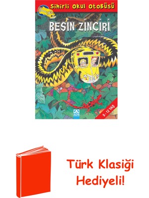 Altın Kitaplar Besin Zinciri - Sihirli Okul Otobüsü + Türk Klasiği Hediye