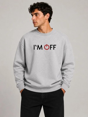 herkesemoda I'am Off Desen Baskılı Bisiklet Yaka Şardonlu 2 Iplik Sweatshirt