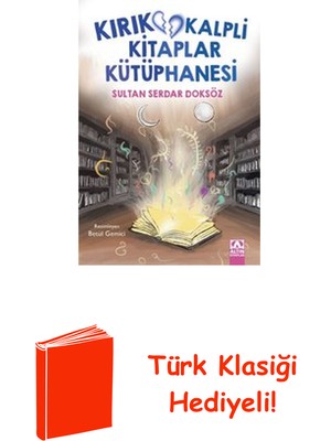 Altın Kitaplar Kırık Kalpli Kitaplar Kütüphanesi + Türk Klasiği Hediye