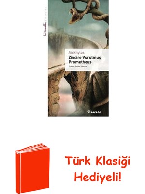 İnkılap Kitabevi Zincire Vurulmuş Prometheus - Livaneli Kitaplığı + Türk Klasiği Hediye