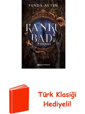 Epsilon Yayınevi Kanku Badi - Yansıma + Türk Klasiği Hediye