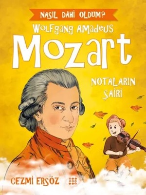 Elma Shop Nasıl Dahi Oldum? - Mozart - Notaların Şairi