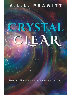 TeknoKapsül Crystal Clear: Book 3 Of The Crystal Trilogy