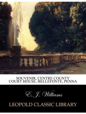 TeknoKapsül Souvenir, Centre County Court House, Bellefonte, Penna