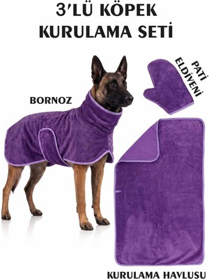 3'lü Köpek Kurulama Seti Bornoz-Havlu-Pati Eldiveni Süper Su Emici Yaz-Kış Set Mor
