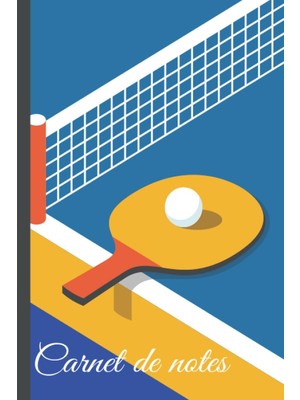 Belirtilmemiş Carnet De Notes Tennis De Table: Cahier De Tennis De Table, Cahier De Papier Ligné Pour L'école, Ét